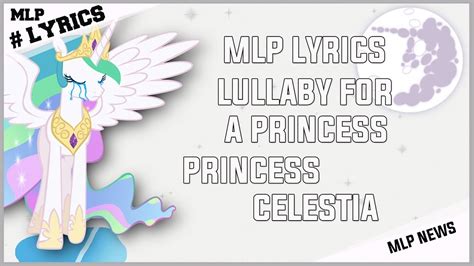 song lullaby for a princess【 princess celestia 】mlp animation [lyrics] full hd youtube