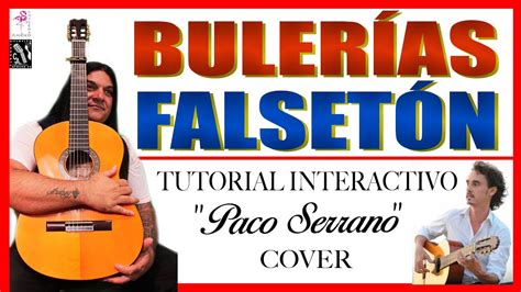 Bulerias Falseta Tutorial Interactivo Paco Serrano Cover Aprende A