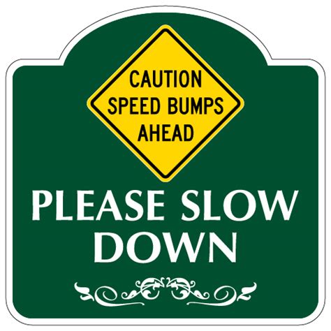 Mission Style Caution Speed Bumps Ahead Sign 18x18