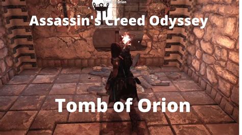 Assassin S Creed Odyssey Tomb Of Orion Boeotia Tombs Youtube