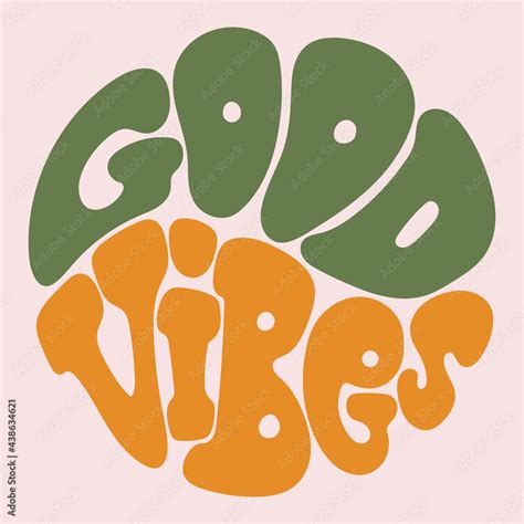 Hand Written Lettering Good Vibes In Circle Shape Retro Style 70s Poster Positive Graphic