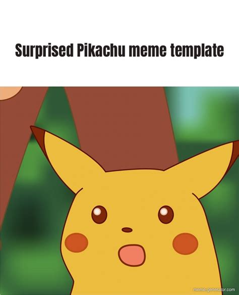 Surprised Pikachu Meme Template Meme Generator