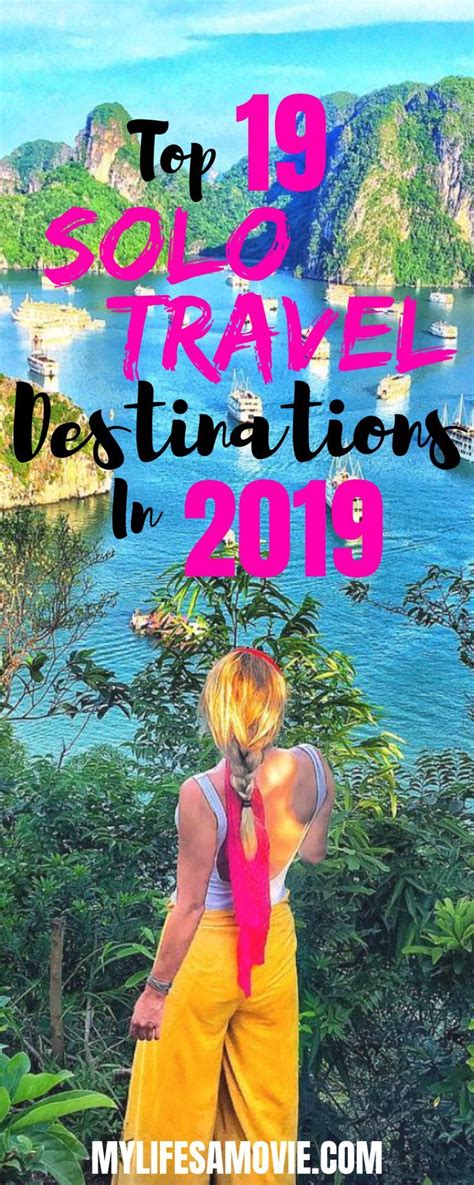Top 19 Bucketlist Solo Travel Destinations In 2019 My Life S A Movie Travel Destinations
