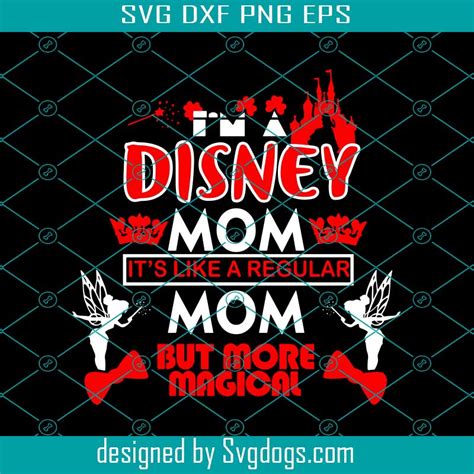 Its Like A Regular Mom But More Magical Svg Disney Mom Svg Disney