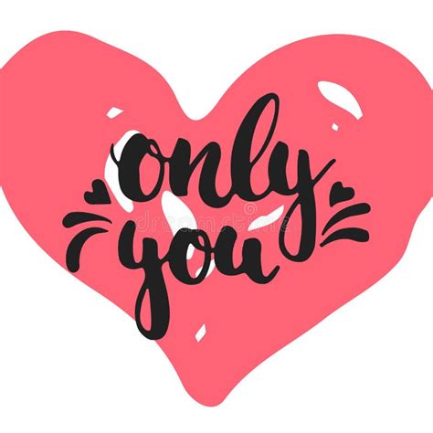 Only You Hand Drawn Lettering Phrase Isolated On The White Background