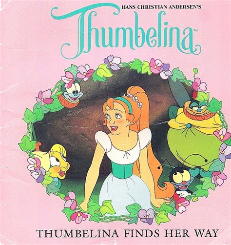 Thumbelina Finds Her Way Don Bluths Thumbelina By Francine Hughes