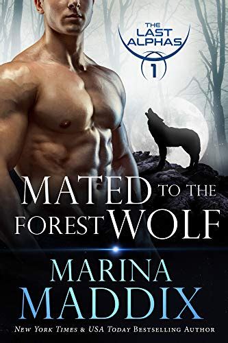 Mated To The Forest Wolf A Werewolf Shifter Romance The Last Alphas