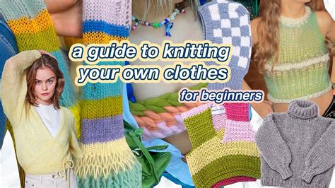 How To Actually Start Knitting Your Own Clothes Step By Step Guide