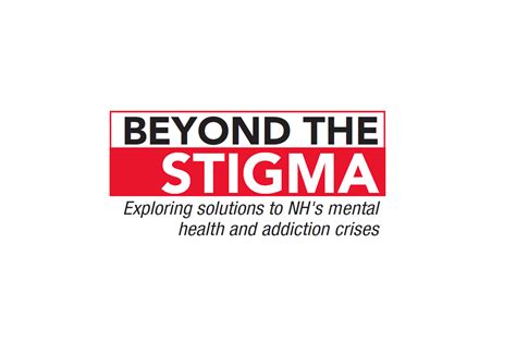 Beyond The Stigma Series Will Explore Addiction Behavioral Health
