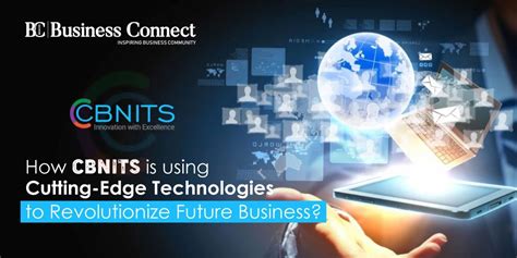 How Cbnits Is Using Cutting Edge Technologies