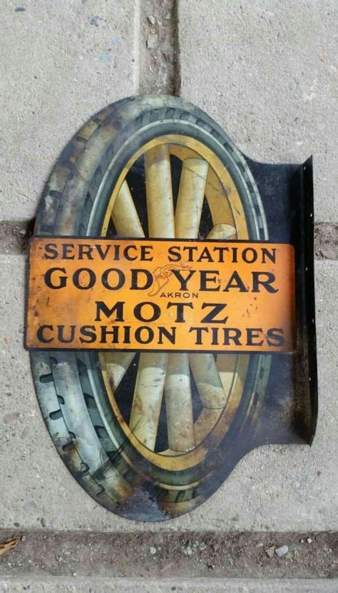 41 Tire Signs Ideas Vintage Signs Vintage Advertisements Old Signs