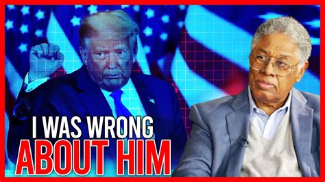 Thomas Sowell Reverses Position On Donald Trump Youtube