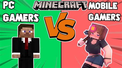 Minecraft Pc Gamers Vs Mobile Gamers Youtube