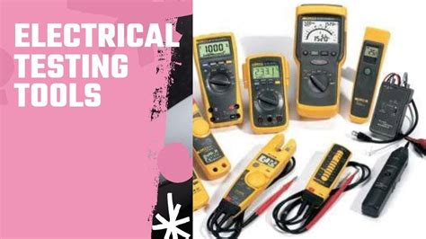 Electrical Testing And Measuring Instruments Electrical Workshop