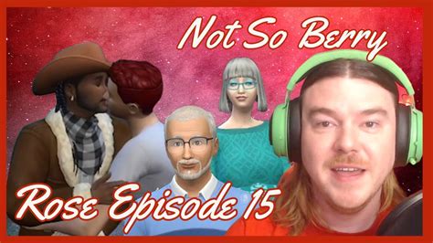 The Sims 4 Not So Berry Challenge Rose Episode 15 Youtube