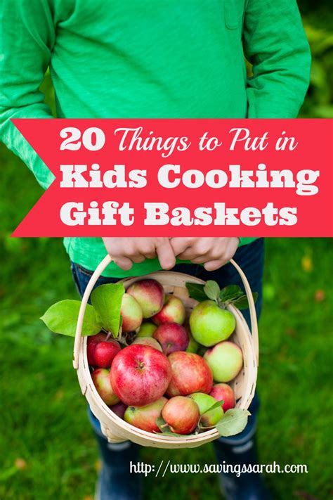 What to put in a birthday basket. 20 Things to Put in Kids Cooking Gift Baskets - Earning ...