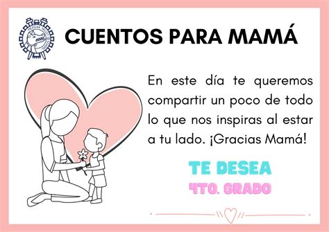 4to Grado Cuentos Para Mamá By Escuelamexicanadelvalle Issuu