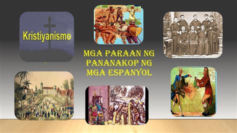 Mga Paraan Ng Pananakop Ng Espanya Sa Pilipinas Images And Photos Finder