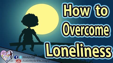 5 Ways To Fight Loneliness 6 Bonus Tips To Not Feel Lonely Animated
