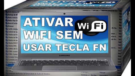 Como Ativar O Wifi Automaticamente Sem Usar A Tecla Fn Ativa Sozinho