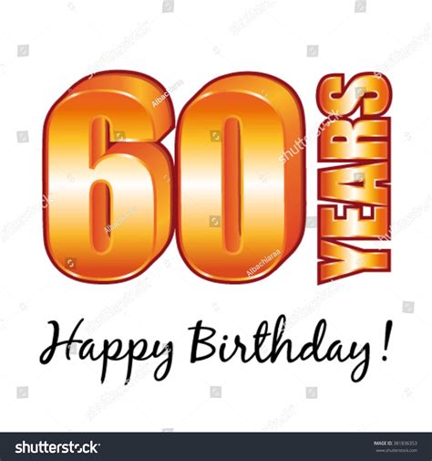 Happy Birthday 60 Years Old Vector Stock Vector Royalty Free 381836353