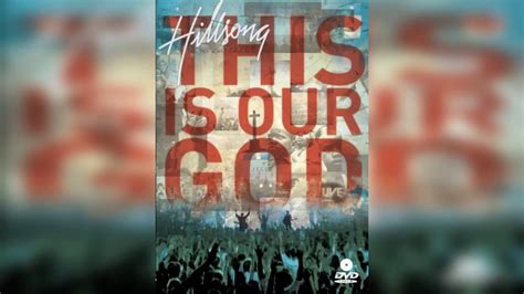 This Is Our God Hillsong Live Album Youtube