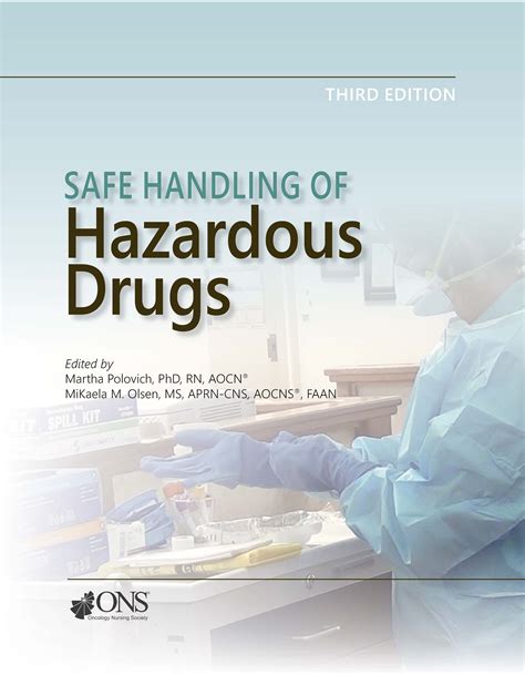 Safe Handling Of Hazardous Drugs Third Edition Ons
