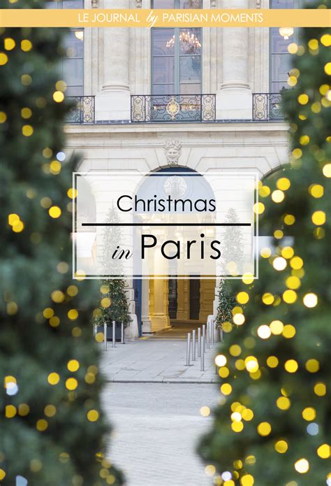 Christmas In Paris — Parisian Moments
