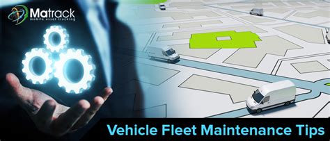 Fleet Vehicle Maintenance A Comprehensive Guide