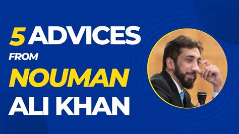 5 Advices From Nouman Ali Khan Youtube