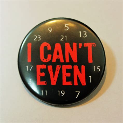 Funny Button Pin Badge I Cant Even Pin Badge Cute Etsy