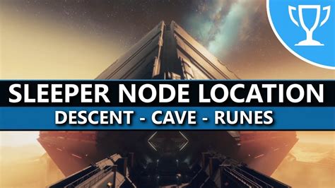 Destiny 2 Descent Cave Runes Sleeper Node Location
