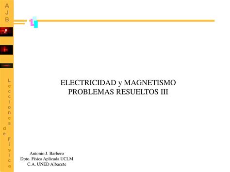 PPT ELECTRICIDAD Y MAGNETISMO PROBLEMAS RESUELTOS III PowerPoint