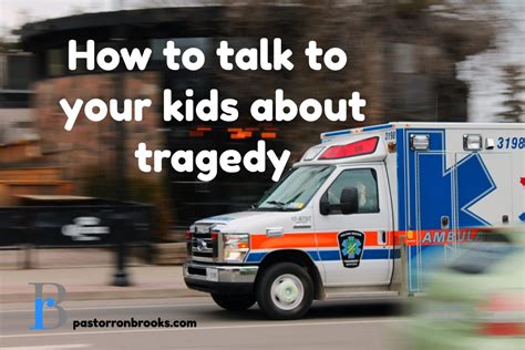 How To Talk To Kids About Tragedy Pastorronbrooks