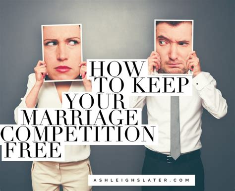 How To Keep Your Marriage Competition Free ⋆ Ashleigh Slater