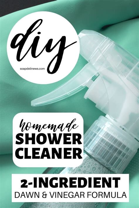 Homemade Shower Cleaner Recipe With Dawn And Vinegar Cleaning Hack
