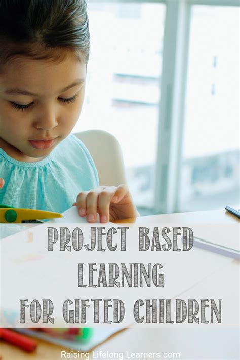 Project Based Learning And Your Ted Child A Guide For Parents