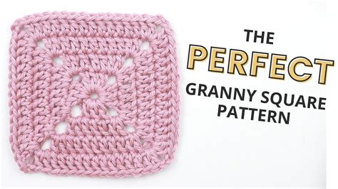The Perfect Granny Square Pattern Step By Step Crochet Tutorial For