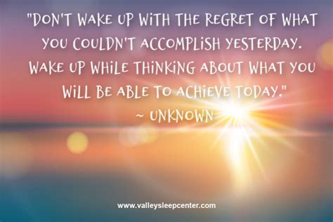 Dont Wake Up With The Regret Of What You Couldnt Accomplish