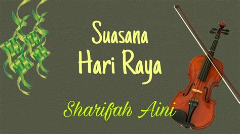 Suasana hari raya kalimba chords & letter notes. Sharifah Aini - Suasana Hari Raya Violin Sheet Music - YouTube