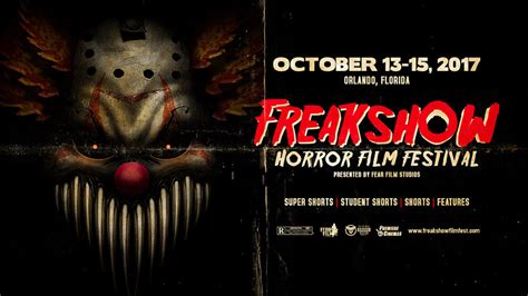 2017 Freakshow Film Festival Dates Announced Freak Show Horror Film