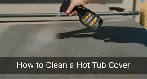 How To Clean A Hot Tub Cover Steps Clean Curious