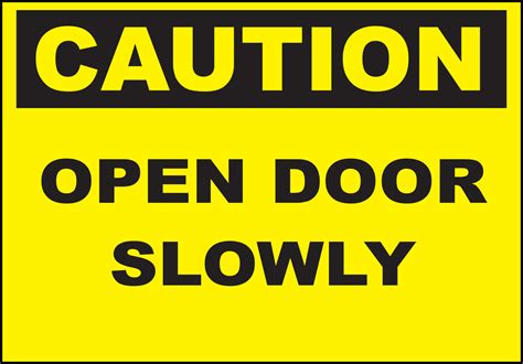 Caution Open Door Slowly Sign Zing Green Products