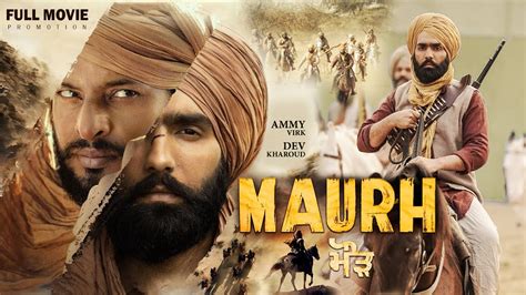 Maurh Punjabi Movie Ammy Virk Dev Kharoud Jatinder Mauhar Niakra
