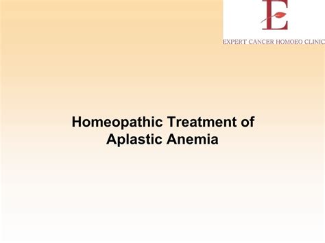 Ppt Homeopathic Treatment Of Aplastic Anemia Powerpoint Presentation