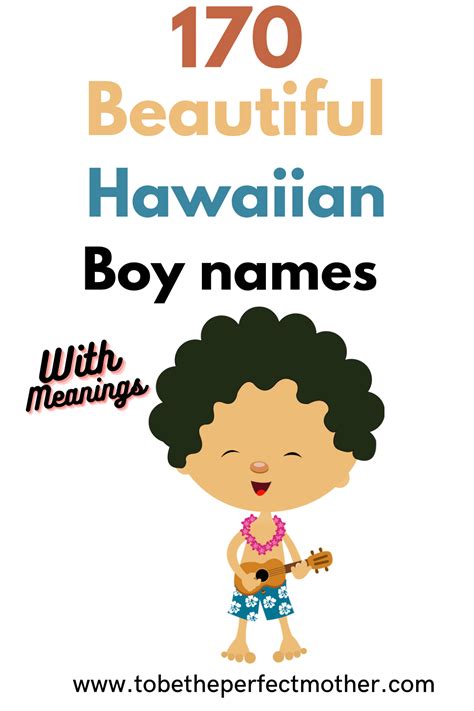 170 Hawaiian boy names with meanings - To Be The Perfect Mother