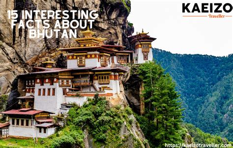 15 Interesting Facts About Bhutan Kaeizo Traveller