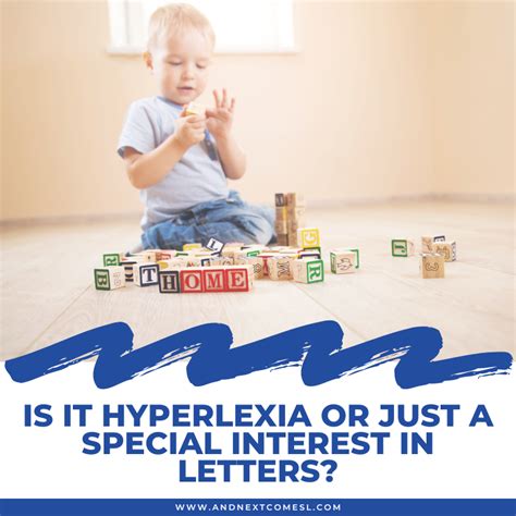 Is It Hyperlexia Or Just A Special Interest In Letters And Next Comes L Hyperlexia Resources