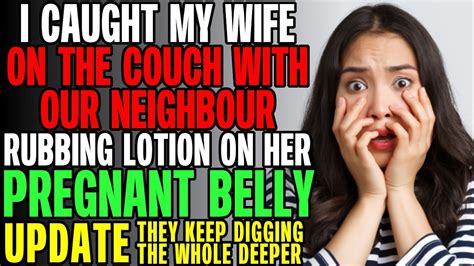 I Caught Wife On The Couch With Our Neighbour Rubbing Lotion On Her