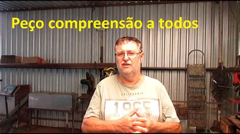 Peço A Compreensão De Todos